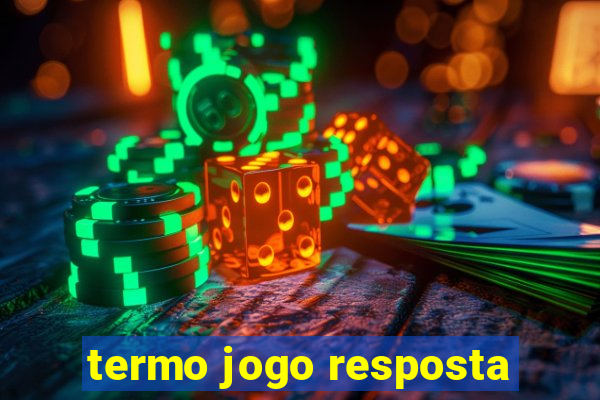 termo jogo resposta